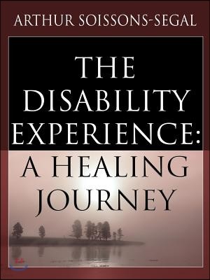 The Disability Experience: A Healing Journey