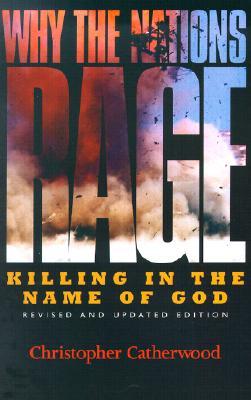 Why the Nations Rage: Killing in the Name of God