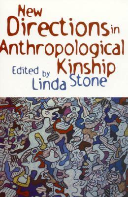 New Directions in Anthropological Kinship