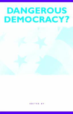 Dangerous Democracy?