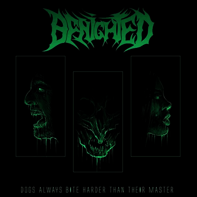 Benighted - Dogs Always Bite Harder Than Their Master (Gatefold)(LP)