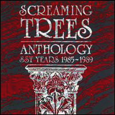 Screaming Trees — Anthology: SST Years 1985-1989 앨범 커버