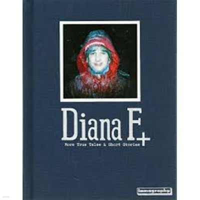 Diana F+ True Tales &amp Short Stories 
