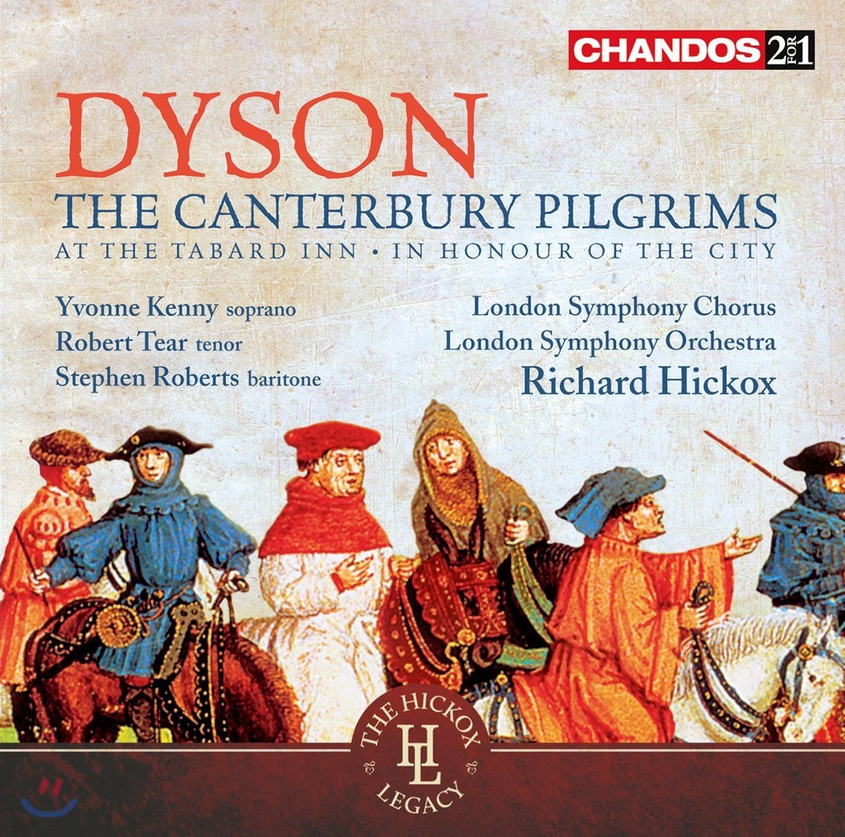 Richard Hickox 조지 다이슨: 캔터베리 순례 - 리차드 히콕스, 런던 심포니 합창단 &amp; 오케스트라 (George Dyson: The Canterbury Pilgrims)