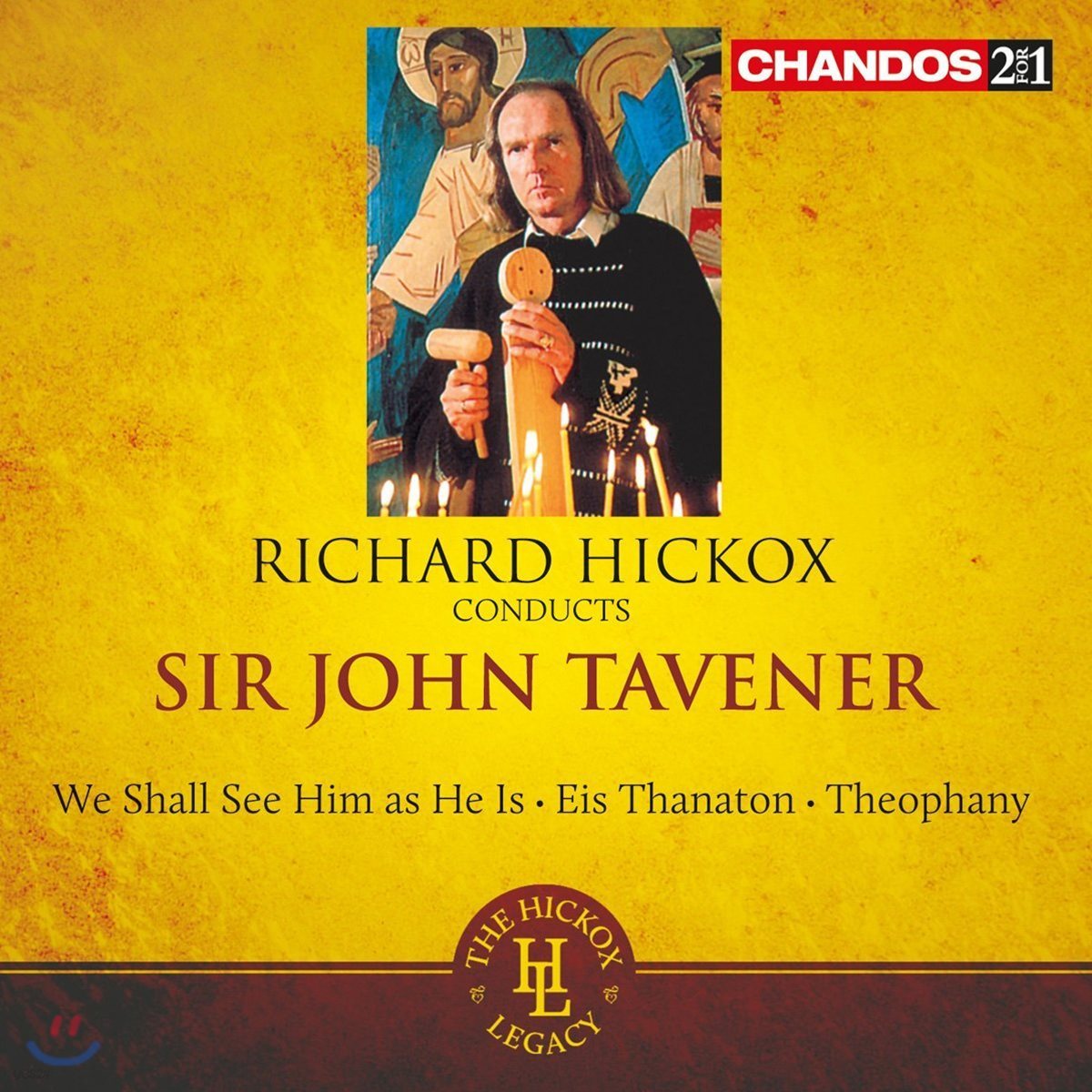 Richard Hickox 존 태브너 작품집: 그분의 참모습을 보게 되리라, 죽음의 송시, 신의 출현 - 리차드 히콕스 (Conducts Sir John Tavener: We Shall See Him As He Is)