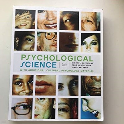 PSYCHOLOGICAL SCIENCE WITH ADDITIONAL CULTURAL PSYCHOLOGY MATERIAL 4th Edition