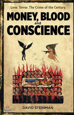 Money, Blood & Conscience: A Novel of Ethiopia's Democracy Revolution