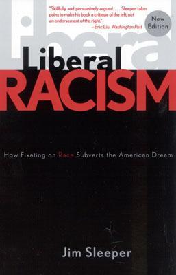 Liberal Racism: How Fixating on Race Subverts the American Dream