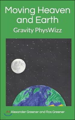 Moving Heaven and Earth: PhysWizz Gravity