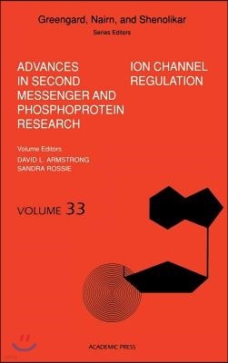 Ion Channel Regulation: Volume 33