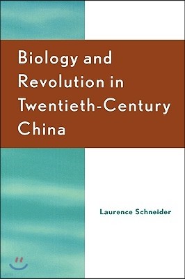 Biology and Revolution in Twentieth-Century China