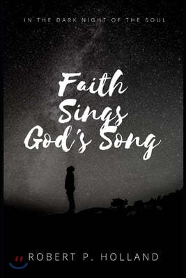 Faith Sings God's Song