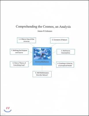 Comprehending the Cosmos, an Analysis