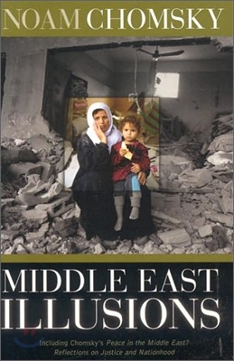 Middle East Illusions: Including Peace in the Middle East? Reflections on Justice and Nationhood