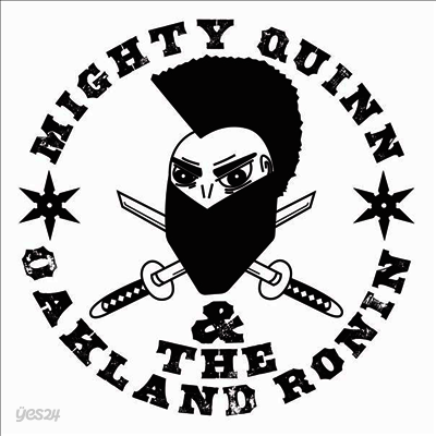 Mighty Quinn - Mighty Quinn & The Oakland Ronin (LP)