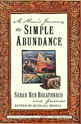 A Man's Journey to Simple Abundance