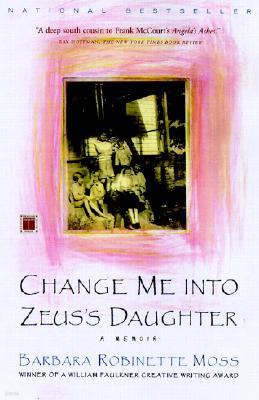 Change Me Into Zeus's Daughter: A Memoir