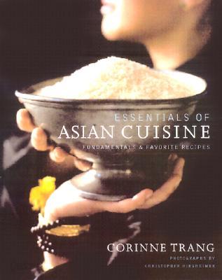 Essentials of Asian Cuisine: Fundamentals and Favorite Recipes