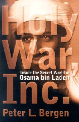 Holy War, Inc.: Inside the Secret World of Osama Bin Laden