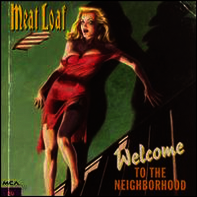 Meat Loaf - Welcome To The Neighbourhood