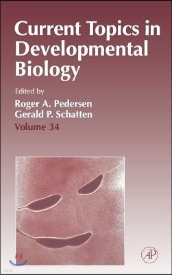 Current Topics in Developmental Biology: Volume 34