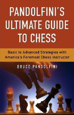 Pandolfini's Ultimate Guide to Chess