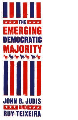 The Emerging Democratic Majority