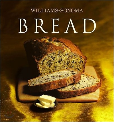 Williams-Sonoma Collection : Bread