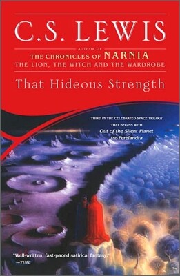 That Hideous Strength: A Modern Fairy-Tale for Grown-Ups