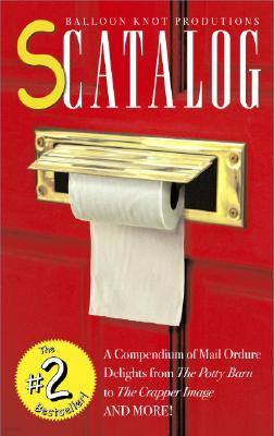 Scatalog: A Compendium of Mail Ordure Delights