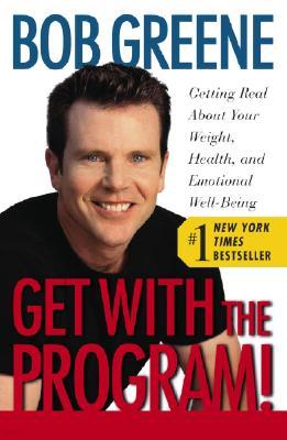 Get with the Program!: Getting Real about Your Weight, Health, and Emotional Well-Being