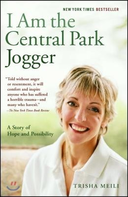 I Am the Central Park Jogger: A Story of Hope and Possibility