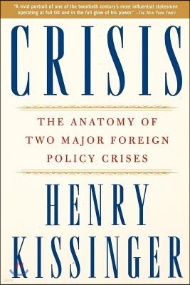 Crisis: The Anatomy of Two Major Foreign Policy Crises