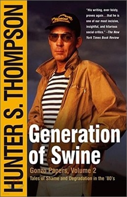 Generation of Swine: Tales of Shame and Degradation in the '80's