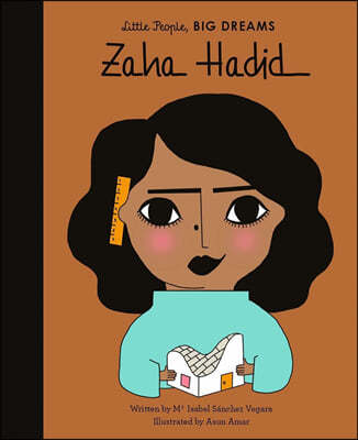 Little People, Big Dreams #31 : Zaha Hadid
