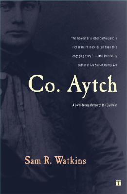 Co. Aytch: A Confederate Memoir of the Civil War