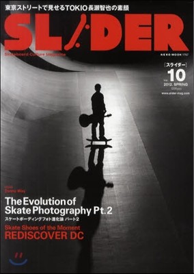 SLIDER Skateboard Culture Magazine Vol.10(2012.SPRING)
