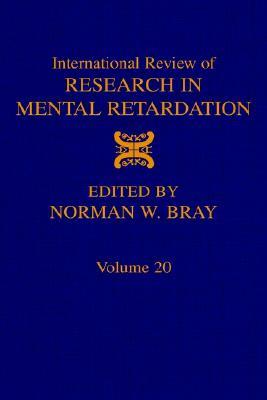 International Review of Research in Mental Retardation: Volume 20