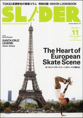 SLIDER Skateboard Culture Magazine Vol.11(2012.SUMMER)