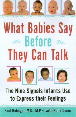 What Babies Say Before They Can Talk: The Nine Signals Infants Use to Express Their Feelings