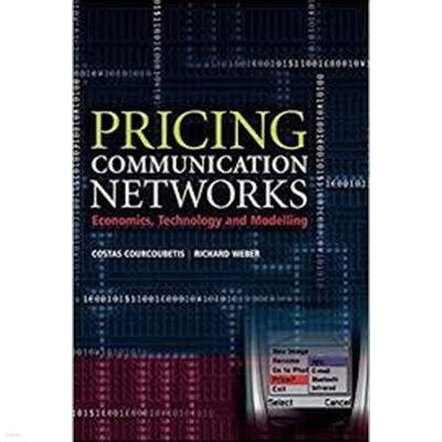 Pricing Communication Networks : Economics, Technology and Modelling (Hardcover)