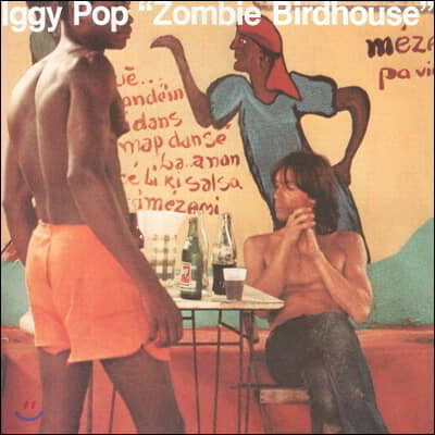 Iggy Pop — Zombie Birdhouse 앨범 커버