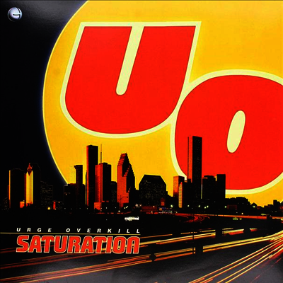 Urge Overkill - Saturatuion (25th Anniversary Edition) (Remastered)(Ltd. Ed)(Clear Blue LP)