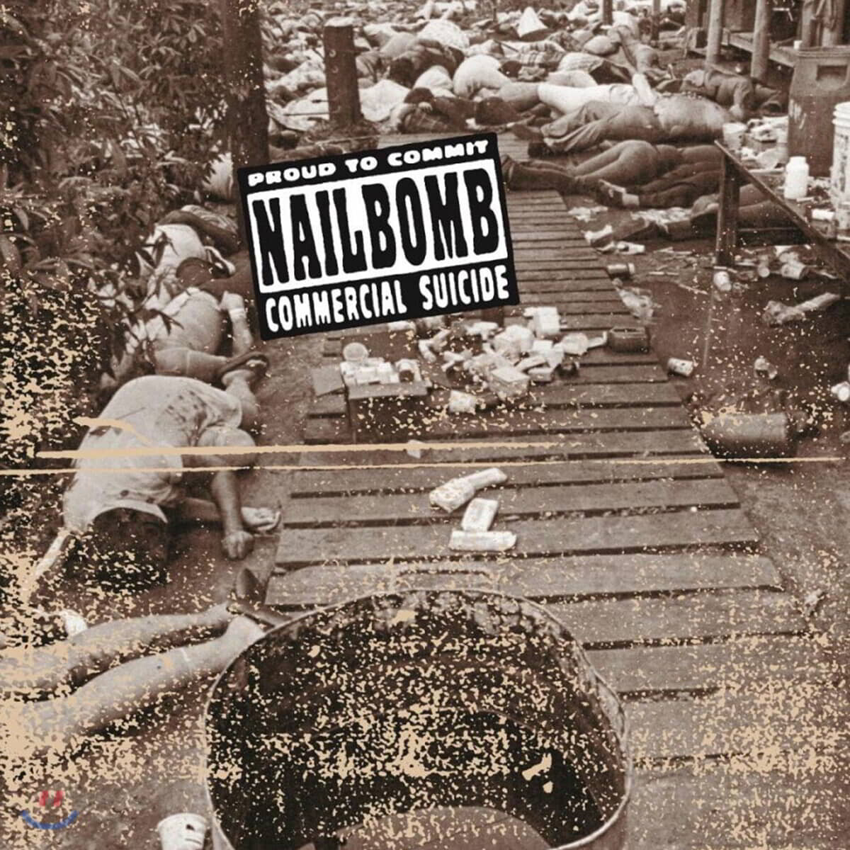 Nailbomb (네일밤) - Proud To Commit Commercial Suicide [LP]
