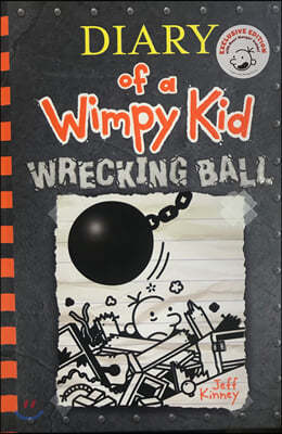 Diary of a Wimpy Kid #14 : Wrecking Ball (̱ / åӺη  ȿ)