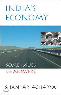 India's Economy Some Issues and Answers