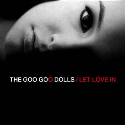 Goo Goo Dolls — Let Love In 앨범 커버