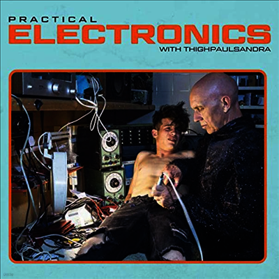 Thighpaulsandra — Practical Electronics With Thighpaulsandra 앨범 커버
