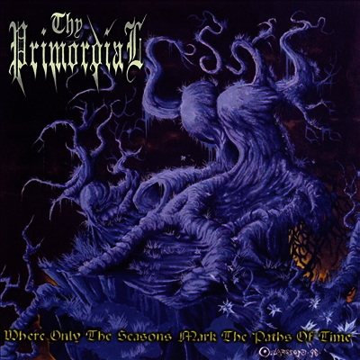 Thy Primordial — Where Only The Seasons Mark The Paths Of Time (Gatefold) 앨범 커버