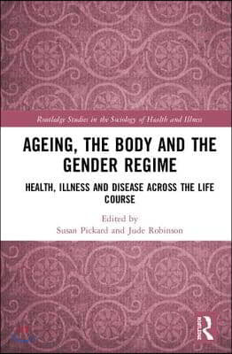 Ageing, the Body and the Gender Regime